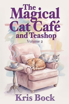 Paperback The Magical Cat Café and Teashop: Volume 2 Book