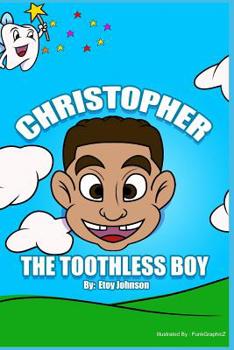 Paperback Christopher The Toothless Boy Book