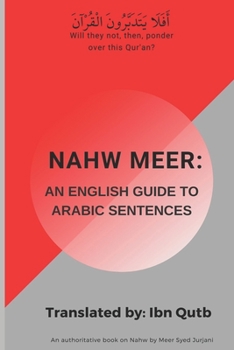 Paperback An English Guide to Arabic Sentences: Nahw Meer Book