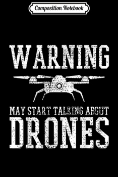 Composition Notebook: Drone Pilot Quadrocopter Operator Flying Gift Journal/Notebook Blank Lined Ruled 6x9 100 Pages