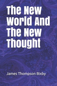 Paperback The New World And The New Thought Book