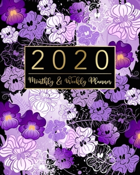 2020 Monthly & Weekly Planner: Violet Floral Design • 12 Months Calendar with US Holidays • Weekly and Monthly View Planner from January 2020 to ... and Organizer with Birthday and Contact List