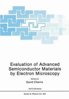 Paperback Evaluation of Advanced Semiconductor Materials by Electron Microscopy Book