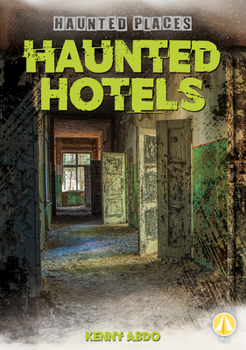 Haunted Hotels (Haunted Places)