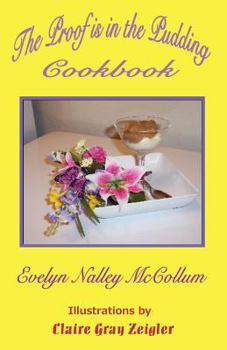 Paperback The Proof Is in the Pudding Cookbook Book