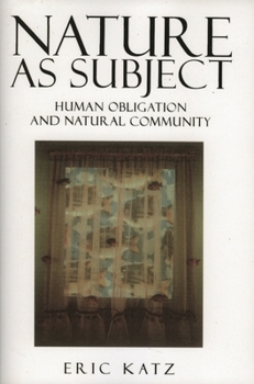 Paperback Nature as Subject: Human Obligation and Natural Community Book