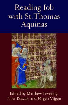 Reading Job with St. Thomas Aquinas - Book #15 of the Thomistic Ressourcement Series