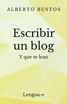 Paperback Escribir un blog: y que te lean [Spanish] Book