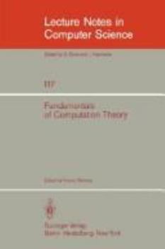 Paperback Fundamentals of Computation Theory: Proceedings of the 1981 International Fct-Conference, Szeged, Hungaria, August 24-28, 1981 Book