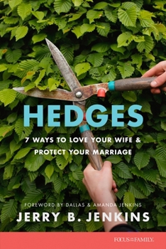 Paperback Hedges: 7 Ways to Love Your Wife and Protect Your Marriage Book