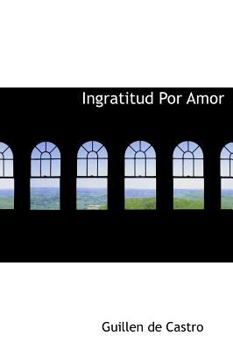 Hardcover Ingratitud Por Amor [Large Print] Book