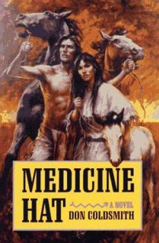 Hardcover Medicine Hat: A Novel (Spanish Bit Series) Book