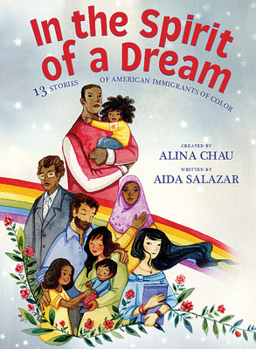 Hardcover In the Spirit of a Dream: 13 Stories of American Immigrants of Color Book