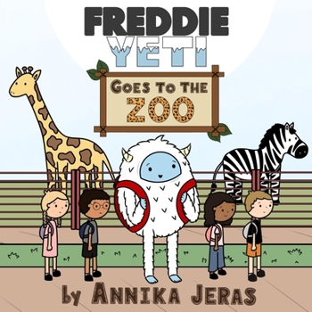 Paperback Freddie Yeti Goes to the Zoo Book