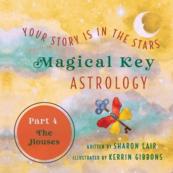 Magical Key - Astrology : Part 4: The Houses