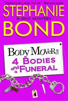 4 Bodies and a Funeral - Book #4 of the Body Movers