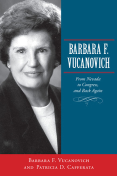 Paperback Barbara F. Vucanovich: From Nevada to Congress, and Back Again Book