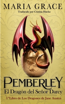 Paperback Pemberley, el dragón del señor Darcy [Spanish] Book