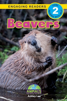 Paperback Beavers: Animals That Change the World! (Engaging Readers, Level 2) [Large Print] Book