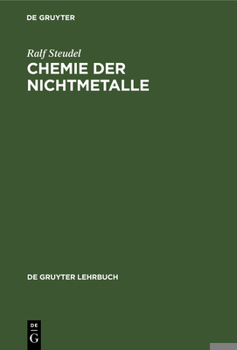 Hardcover Chemie Der Nichtmetalle: Mit Einer Einführung in Die Theorie Der Atomstruktur Und Der Chemischen Bindung [German] Book