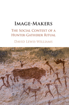 Hardcover Image-Makers: The Social Context of a Hunter-Gatherer Ritual Book