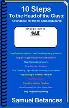 Ten Steps to the Head of The Class : A Challenge to Students