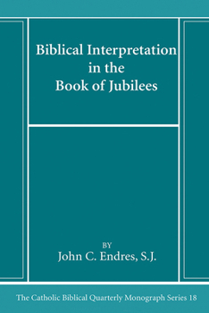 Biblical Interpretation in the Book of Jubilees