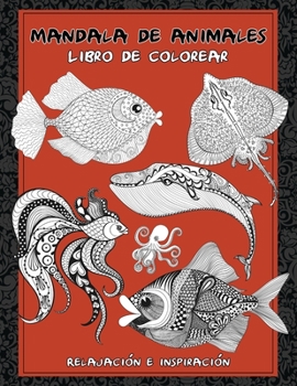Paperback Mandala de animales - Libro de colorear - Relajación e inspiración [Spanish] Book