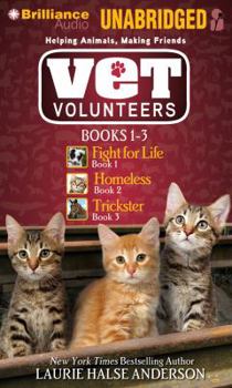 Audio CD Vet Volunteers, Books 1-3: Fight for Life, Homeless, Trickster Book