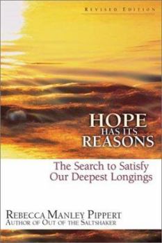 Paperback Hope Has Its Reasons: The Search to Satisfy Our Deepest Longings Book
