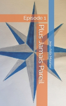 Paperback Plus Jamais Pareil: Episode 1 [French] Book