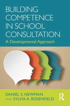 Paperback Building Competence in School Consultation: A Developmental Approach Book