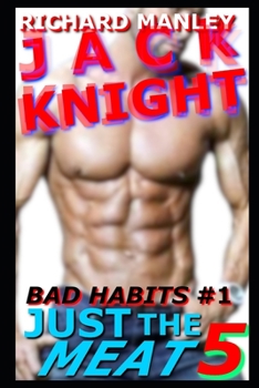 Paperback Jack Knight: Bad Habits Just The Meat 5 Book