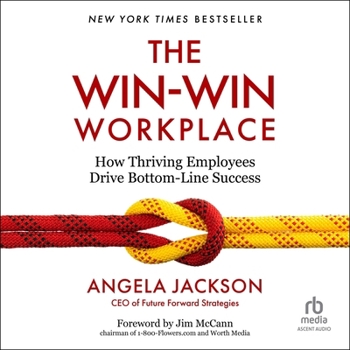 MP3 CD The Win-Win Workplace: How Thriving Employees Drive Bottom-Line Success Book