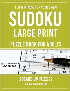 Sudoku Large Print Puzzle Book for Adults: 200 Medium Puzzles (Puzzle Book for Adults)