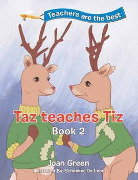 Paperback Teachers Are the Best: Book 2 Taz Teaches Tiz Book