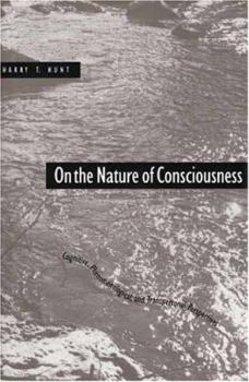 Hardcover On the Nature of Consciousness: Cognitive, Phenomenological, and Transpersonal Perspectives Book
