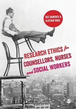 Paperback Research Ethics for Counsellors, Nurses & Social Workers Book