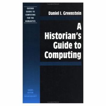 Paperback A Historian's Guide to Computing Book