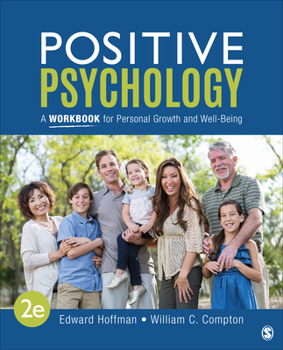Paperback Positive Psychology: A Workbook for Personal Growth and Well-Being Book