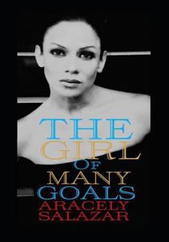Paperback The Girl of Many Goals Book