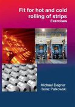 Paperback Fit for hot and cold rolling of strips - Exercises Book