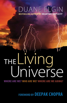 Paperback The Living Universe: Where Are We? Who Are We? Where Are We Going? Book
