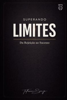 Paperback Superando limites da Rejeição ao Sucesso [Portuguese] Book