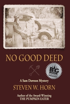 Hardcover No Good Deed: A Sam Dawson Mystery Book