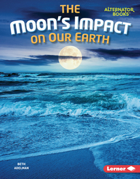 Library Binding The Moon's Impact on Our Earth Book
