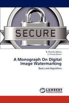 Paperback A Monograph On Digital Image Watermarking Book