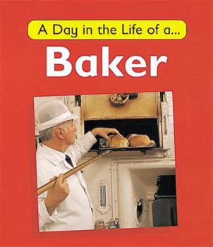 Paperback A Day in the Life of a Baker Book