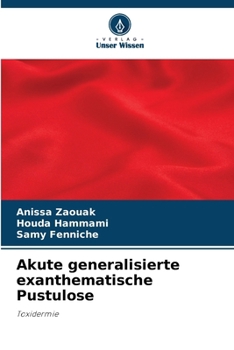 Akute generalisierte exanthematische Pustulose (German Edition)