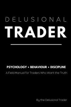 Paperback Delusional Trader Book